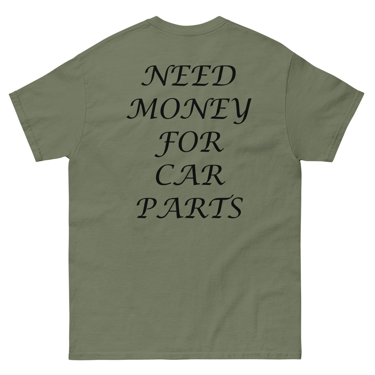 Need Money For Car Parts T-Shirt